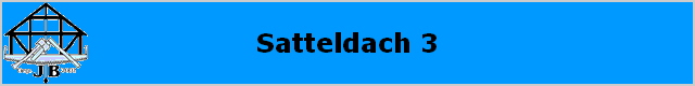 Satteldach 3