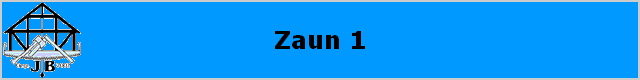 Zaun 1